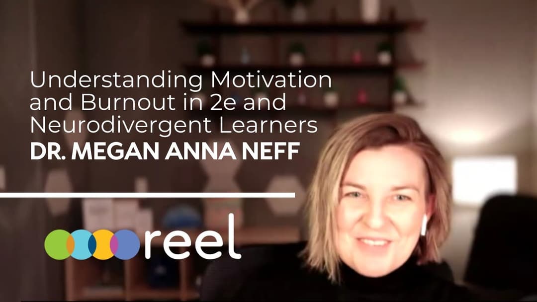 Understanding Motivation and Burnout in 2e and Neurodivergent Learners