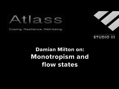 Monotropism și stări de flow — Damian Milton (Studio 3)