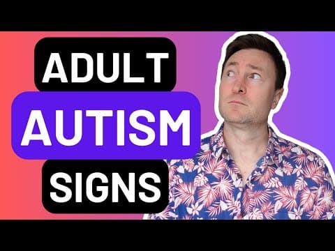 Autism la adulți — 55 de semne mai puțin cunoscute