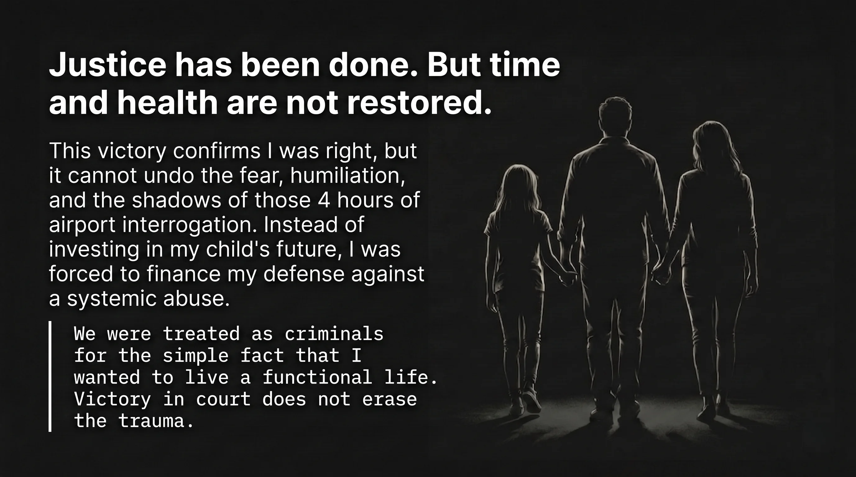 Justice was served, but time and health are not returned — the trauma remains after the judicial victory