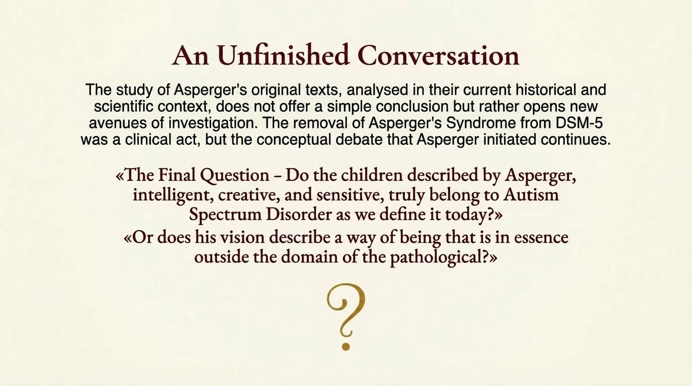 An unfinished conversation — final reflections on Asperger's legacy