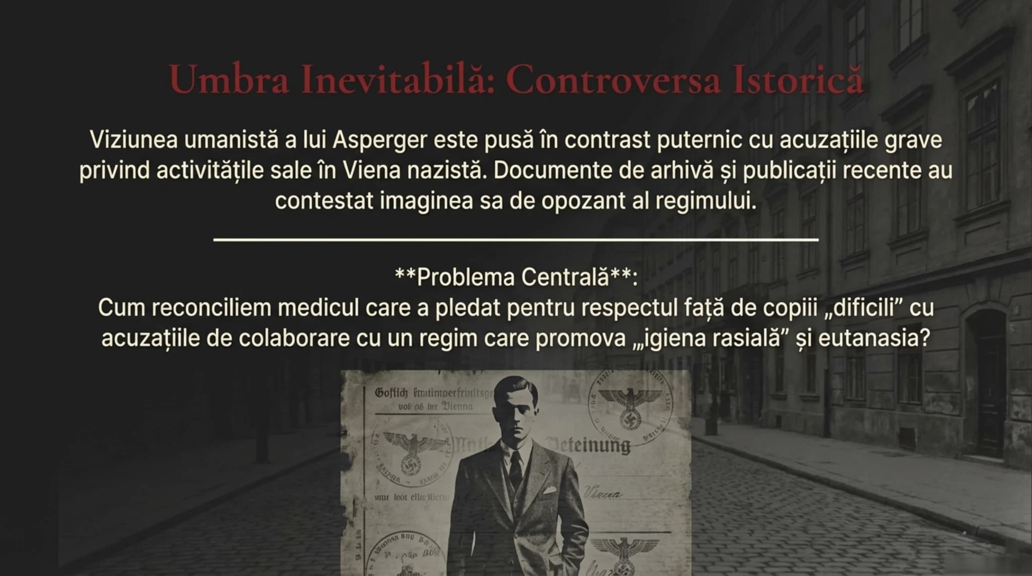 Umbra Inevitabilă: Controversa Istorică — întrebarea centrală asupra moștenirii lui Asperger
